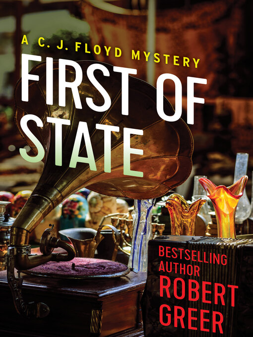 Title details for First of State by Robert Greer - Available